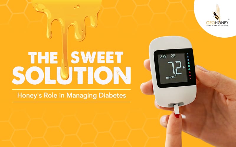 The Sweet Solution: Honey's Role in Managing Diabetes